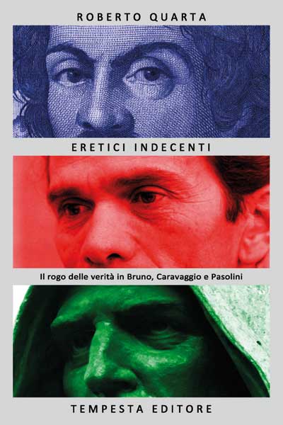 eretici indecenti, Roberto Quarta